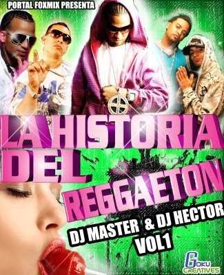 Historia del Reggaeton: Historia del Reggaeton